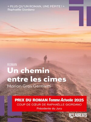 cover image of Un chemin entre les cimes--Coup de coeur présidente Femme Actuelle 2025
